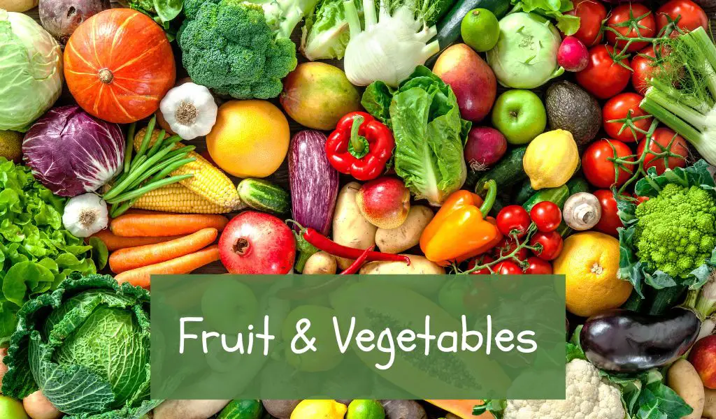 Fruit & Vegetables